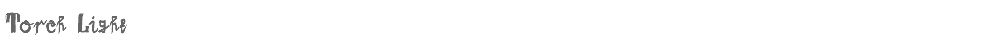 Torch Light ToRch Light.ttf font preview